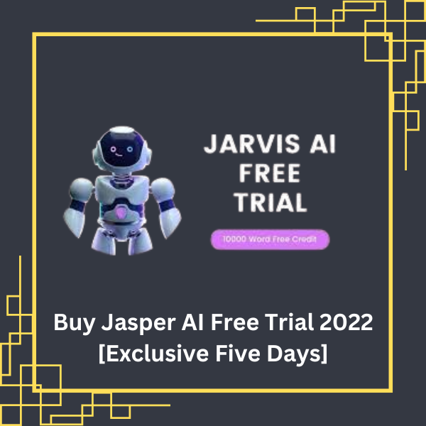 Buy Jasper AI Free Trial 2022 [Exclusive Five Days]